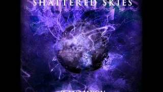 Shattered Skies - This is What We Built