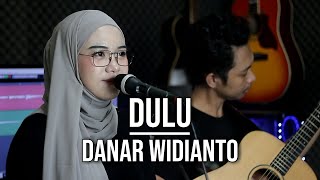 Download lagu DULU - DANAR WIDIANTO (LIVE COVER INDAH YASTAMI) mp3 Download lagu DULU - DANAR WIDIANTO (LIVE COVER INDAH YASTAMI) mp3