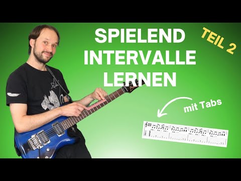 Gitarren Theorie Intervalle – spielend (leicht) erklärt | Teil 2