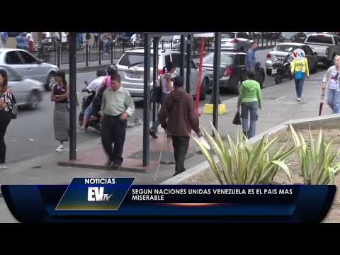 Según la #ONU Venezuela es el país más miserable del mundo - Noticias EVTV 11/07/19