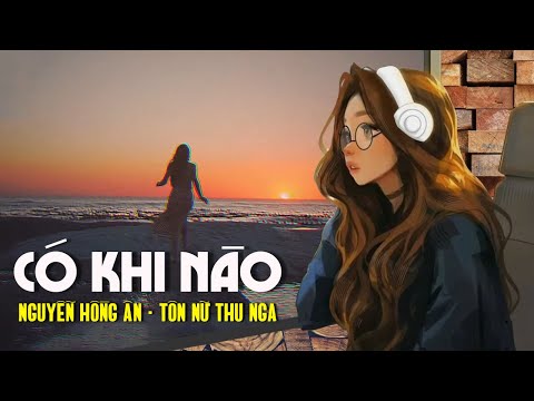 Có khi nào - Nguyễn Hồng Ân
