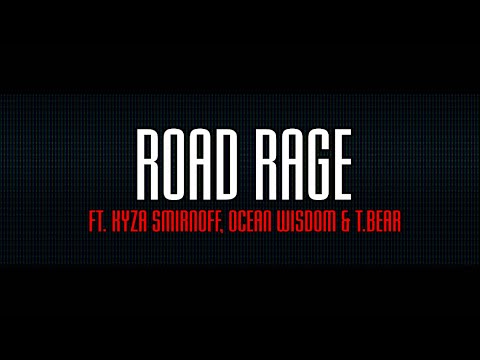 BIGREDCAP - Road Rage Ft. Kyza Smirnoff, Ocean Wisdom & T.Bear [prod. Phocus beats] (Net Video)