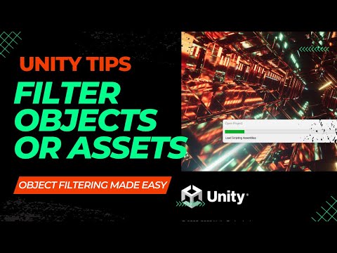 Unity Tips: How to Filter Objects from hierarchy and Assets in Project