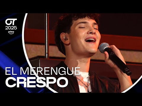 “EL MERENGUE”- CRESPO | GALA 0 | #OT2025