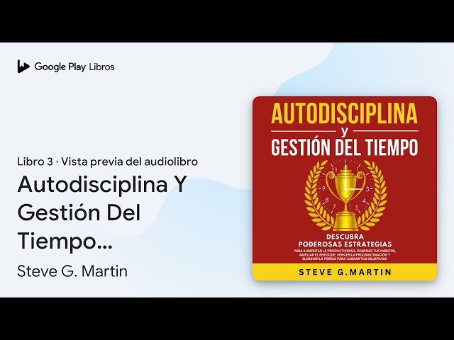 Vídeo relacionado con Autodisciplina Y Gestión Del Tiempo: Descubra Poderosas Estrategias Para Aumentar La Productividad, Dominar Tus Hábitos, Vencer La Procrastinación Y Eliminar La Pereza Para Lograr Tus Objetivos!