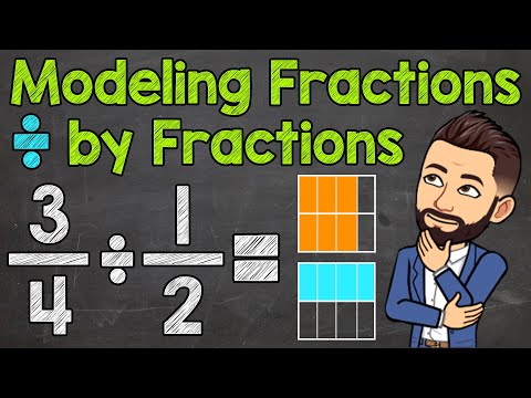 Modeling Fractions Divided by Fractions | Math with Mr. J