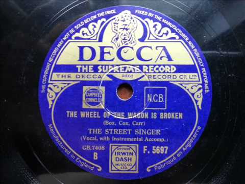 ARTHUR TRACY (THE STREET SINGER) - The Wheel Of The Wagon Is Broken