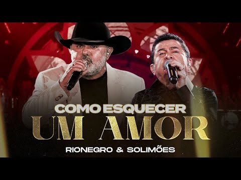 Rionegro & Solimões - Como Esquecer Um Amor | Ao Vivo em Uberlândia