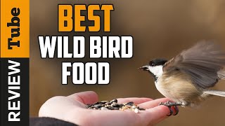 ✅ Bird Food: Best Wild Bird Food 2021 (Buying Guide)