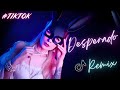 Desperado Ft RAGHAV TESHER TikTok Remix