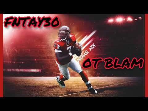 FNTAY30 X OT BLAM  MICHAEL VICK ( UNRELEASED )