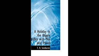 A Holiday in the Happy Valley with Pen and Pencil