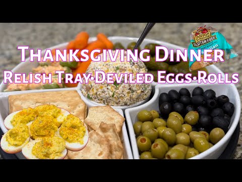 Relish Tray • Deviled Eggs • Rolls Thanksgiving Dinner