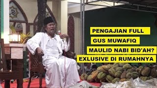 Download lagu Pengajian Maulid Nabi Gus Muwafiq di Rumahnya Terbaru 2019 FULL mp3
