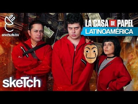 Si La Casa de Papel Fuera en Latinoamérica | enchufetv