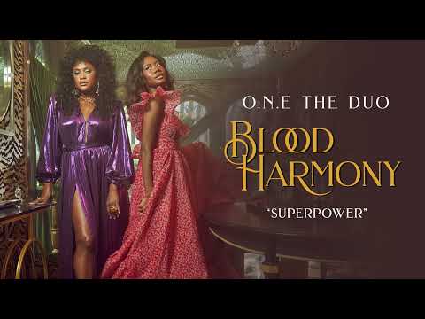 O.N.E The Duo -  "Superpower" (Official Audio)
