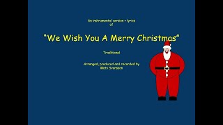 We wish you a merry Christmas - Instrumental + lyrics - traditional