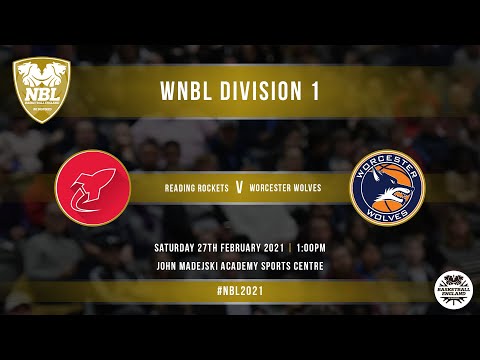 WNBL: Reading Rockets v Worcester Wolves - 27.02.21