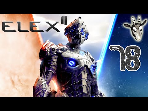 #78 ● Endlich ein Morkon ● ELEX 2 [BLIND]