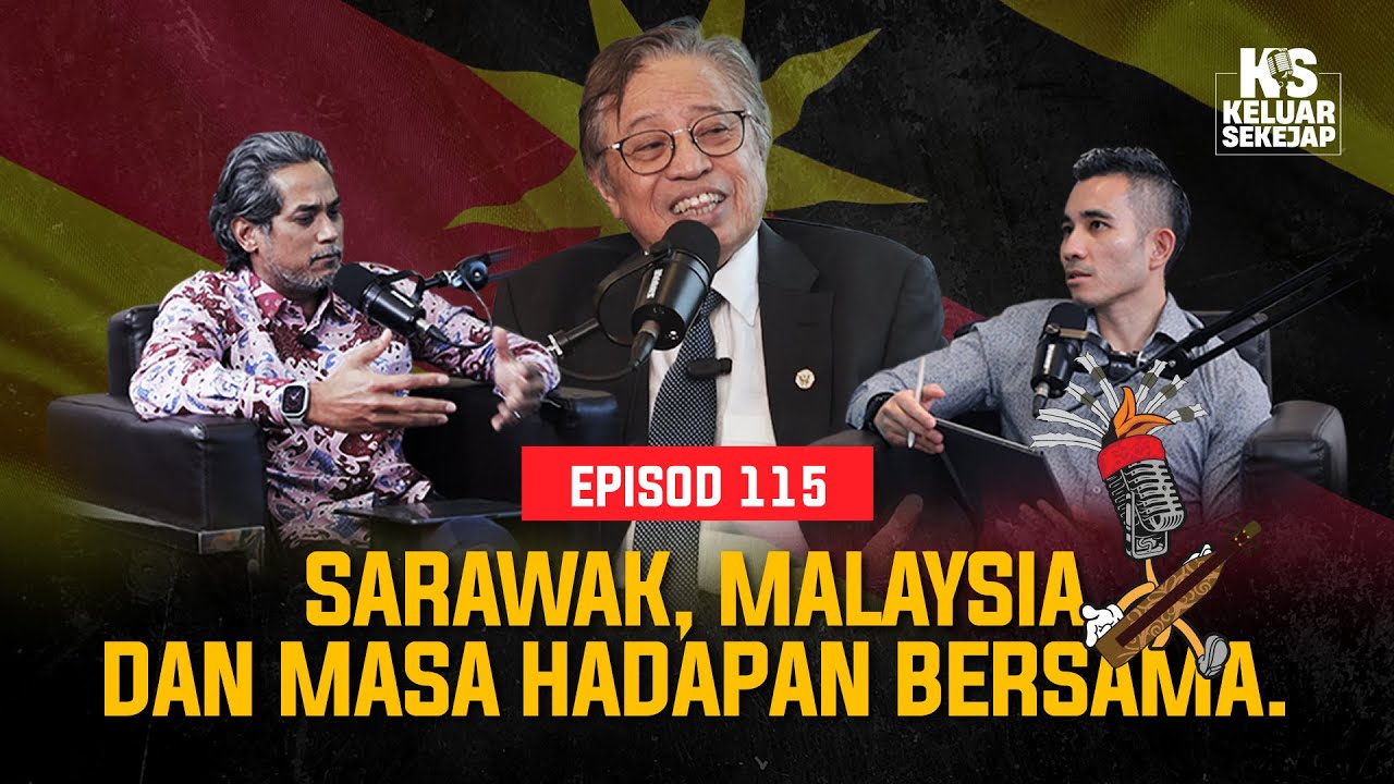Sarawak, Malaysia dan Masa Hadapan Bersama.