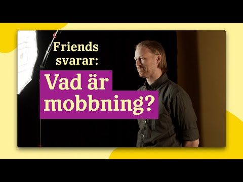 Friends förklarar | Vad är mobbning?