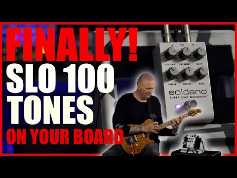 Finally!  SLO 100 Tones For Your Board | Soldano SLO Overdrive Pedal | Performance and Demo