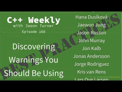 C++ Weekly - Ep 168 - Discovering Warnings You Should Be Using