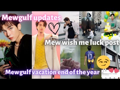 Mewgulf vacation end of the year 🤭☀️🌻Gulf going to Australia😯Mew chamin live..Mew mysterious posts 🤫