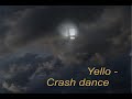 Yello - Crash dance
