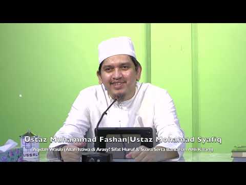 20221030 Ustaz Muhammad Fashan | Ustaz Mohammad Syafiq : Aqidah Wasiti