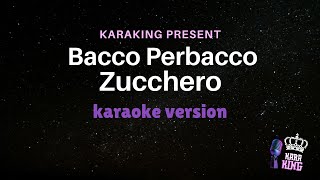 Bacco Perbacco - Zucchero - Karaoke Version from karaking Karaoke