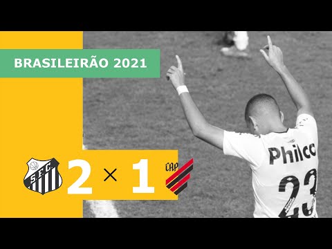 Vídeo / Santos 2 x 1 Athletico-PR - Brasileirão 2021!