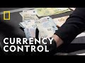 Sticking To The Currency Rules To Catch A Smuggler National Geographic UK