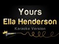 Ella Henderson - Yours (Valentine's Day Karaoke)