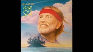 Willie Nelson - Island In The Sea