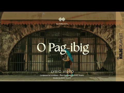 O Pag-ibig (Vertical Lyric Video) - A Demo Track by GumBeats