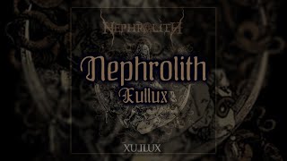 NEPHROLITH \\ Xullux [ful-length, 2011]
