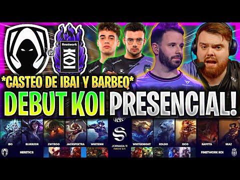 DEBUT DE KOI EN PRESENCIAL DE SUPERLIGA!😱CASTEO IBAI Y BARBEQ | HRTS vs KOI SUPERLIGA LVP ESPAÑOL