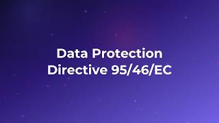 What is the Data Protection Directive 95/46/EC?