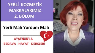Dürüst, Bilimsel, Kozmetik Kriterlerine Uygun Yerli Kozmetik Markaları