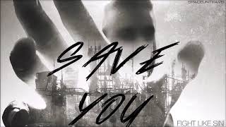 Fight Like Sin - Save You