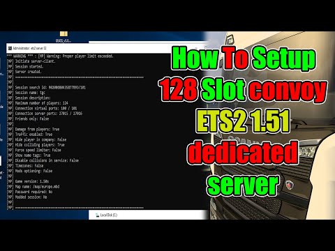 How to Create a 128 Slot ETS2 Server 1.53