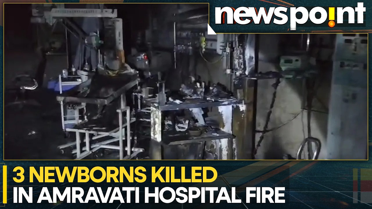 Amravati Hospital Fire: Ventilator Spark Triggers Deadly NICU Fire in Amravati | WION Newspoint