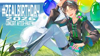 【#ZealBirthday2026】 Concert Afterparty 【NIJISANJI EN | Zeal Ginjoka】