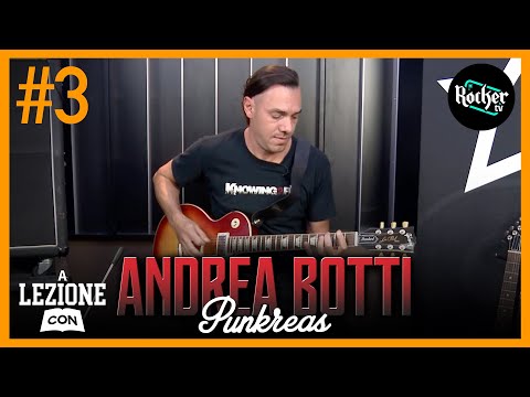 A LEZIONE CON... Andrea Botti (Punkreas) - Chitarre In Studio