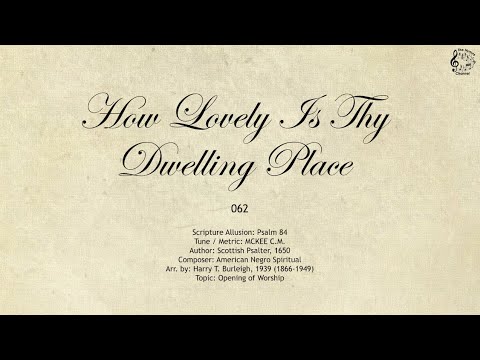 062 How Lovely Is Thy Dwelling Place || SDA Hymnal || The Hymns Channel