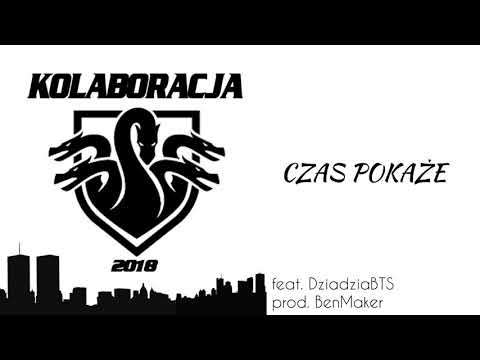 Kijek/Kolaboracja - Czas pokaże Feat. DziadziaBTS
