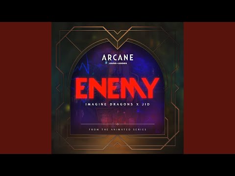 Imagine Dragons,Arcane,League of Legends - Enemy - From the series Arcane League of Legends cover