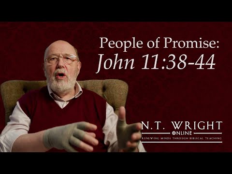 Lent as Weeping Together | John 11:38-44 | N.T. Wright Online