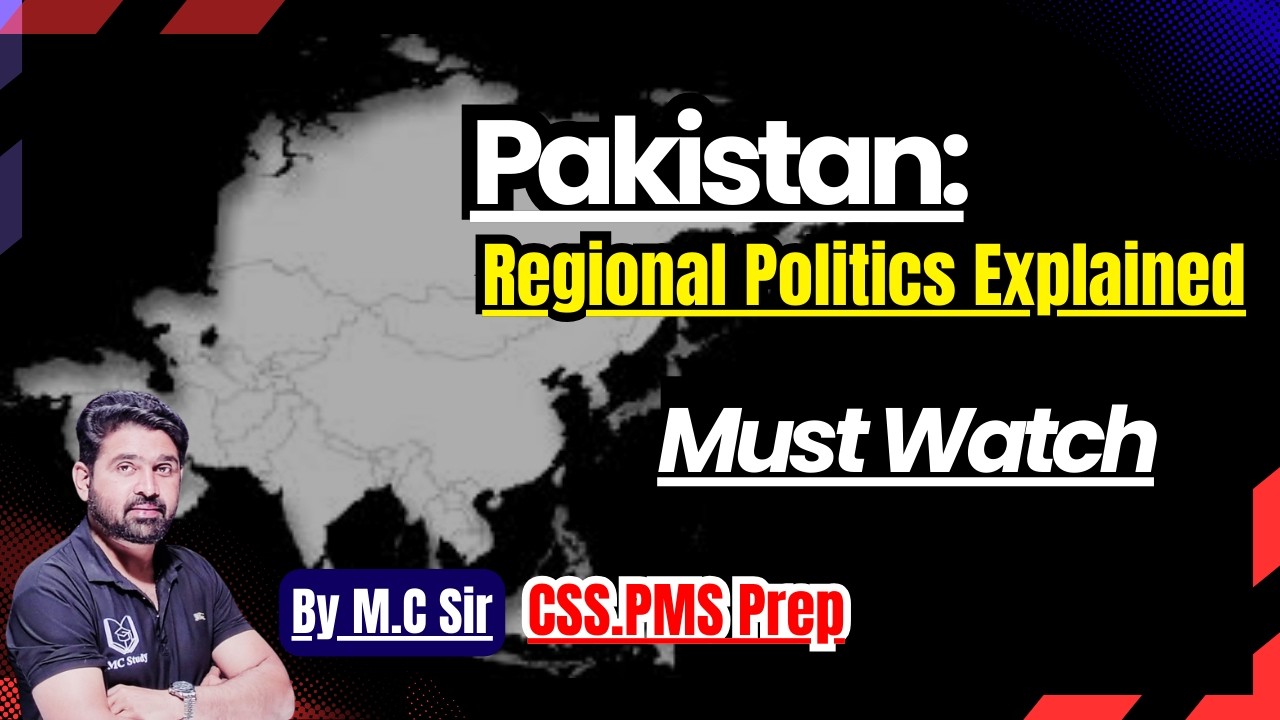 Pakistan-Changing Regional Dynamics Explained | Important Topic for CSS/PMS Exams